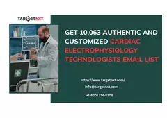 How does TargetNXT ensure the accuracy of cardiac electrophysiology technologists email list?