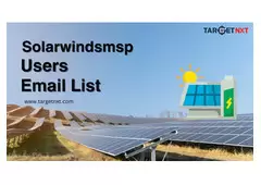 How can TargetNXT SolarWinds MSP Users Email List to help your campaign succeed?